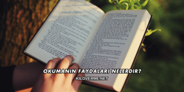 Okumanın Faydaları Nelerdir?