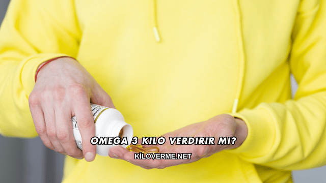 Omega 3 Kilo Verdirir mi?