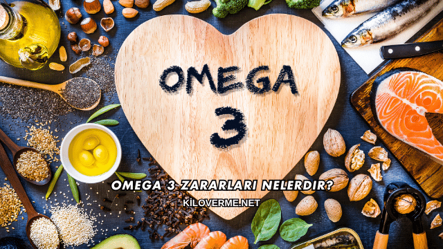 Omega 3 Zararları Nelerdir?