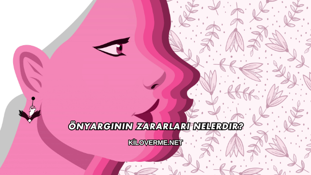 Önyargının Zararları Nelerdir?