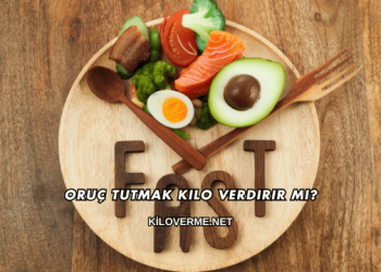 Oruç Tutmak Kilo Verdirir mi?