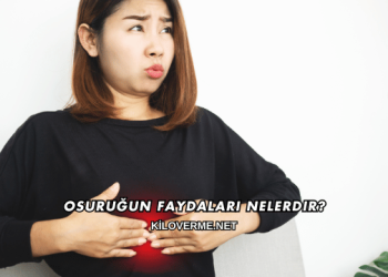 Osuruğun Faydaları Nelerdir?