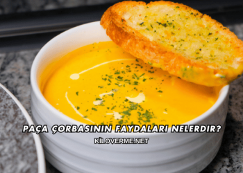 Paça Çorbasının Faydaları Nelerdir?