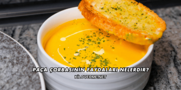 Paça Çorbasının Faydaları Nelerdir?