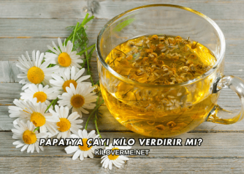 Papatya Çayı Kilo Verdirir mi?