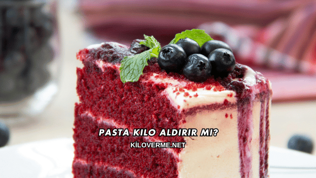 Pasta Kilo Aldırır mı?