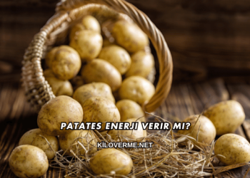 Patates Enerji Verir mi?