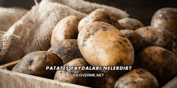 Patates Faydaları Nelerdir?