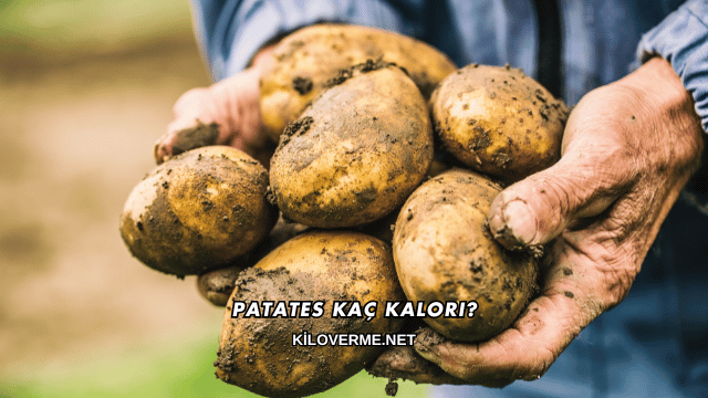 Patates Kaç Kalori?