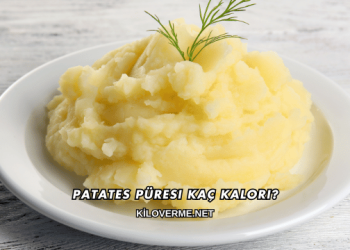 Patates Püresi Kaç Kalori?