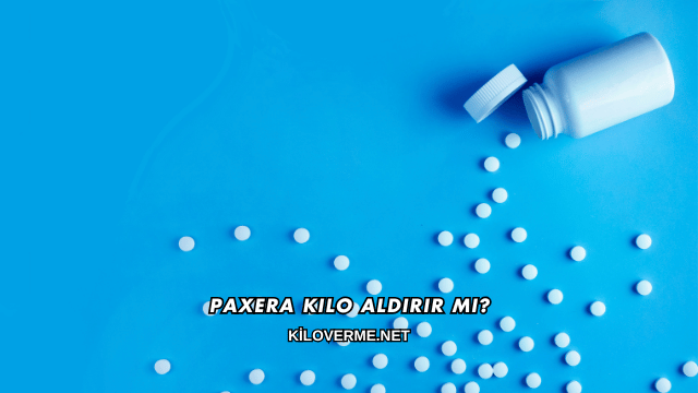 Paxera Kilo Aldırır mı?