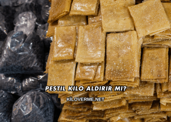 Pestil Kilo Aldırır mı?