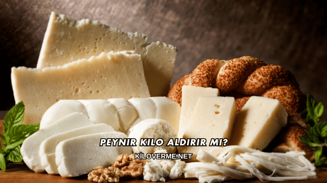 Peynir Kilo Aldırır mı?