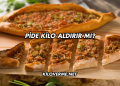 Pide Kilo Aldırır mı?