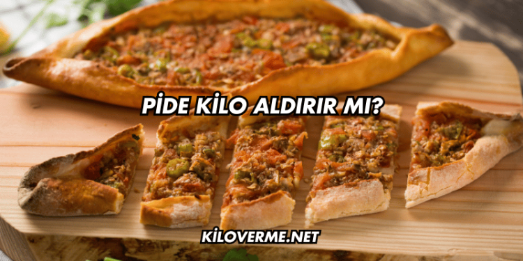 Pide Kilo Aldırır mı?