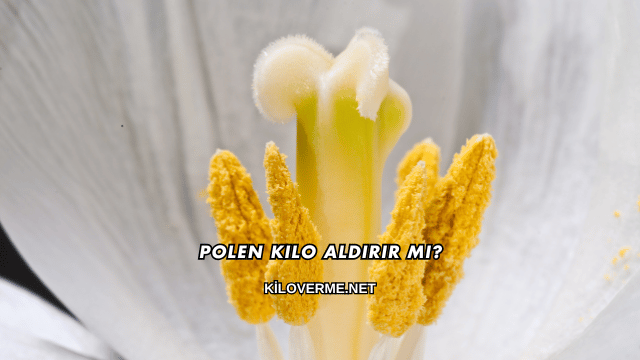 Polen Kilo Aldırır mı?