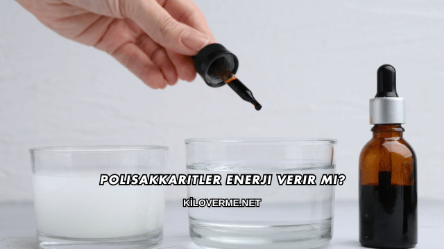 Polisakkaritler Enerji Verir mi?