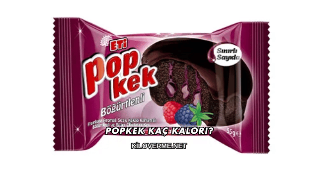 Popkek Kaç Kalori?