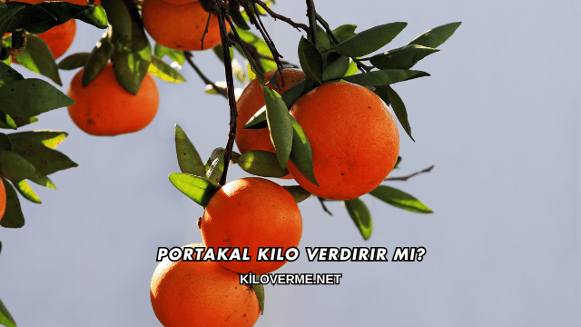 Portakal Kilo Verdirir mi?