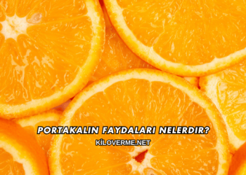 Portakalın Faydaları Nelerdir?