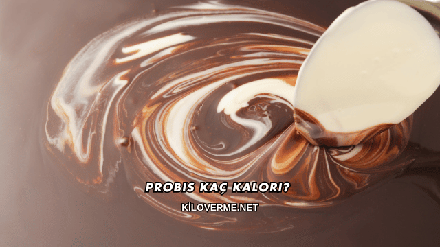 Probis Kaç Kalori?
