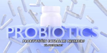 Probiyotiğin Faydaları Nelerdir?