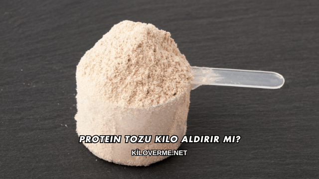 Protein Tozu Kilo Aldırır mı?
