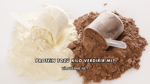 Protein Tozu Kilo Verdirir mi?