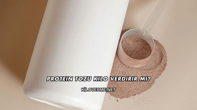 Protein Tozu Kilo Verdirir mi?
