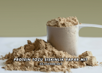 Protein Tozu Şişkinlik Yapar mı?