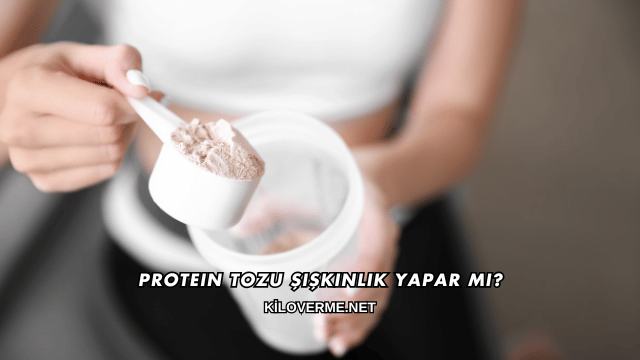 Protein Tozu Şişkinlik Yapar mı?
