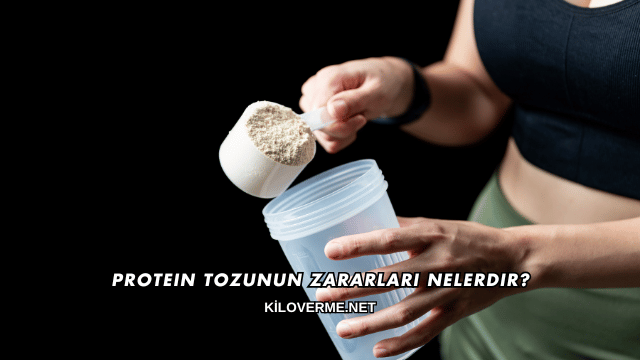 Protein Tozunun Zararları Nelerdir?