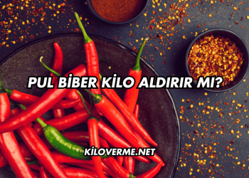 Pul Biber Kilo Aldırır mı?