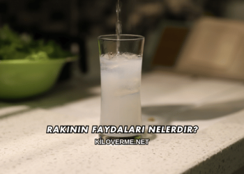 Rakının Faydaları Nelerdir?