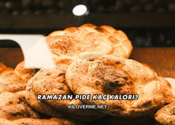 Ramazan Pide Kaç Kalori?