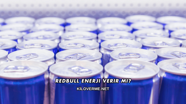 Redbull Enerji Verir mi?