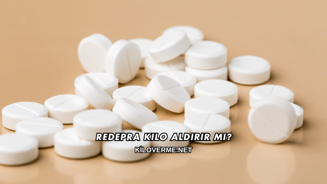 Redepra Kilo Aldırır mı?