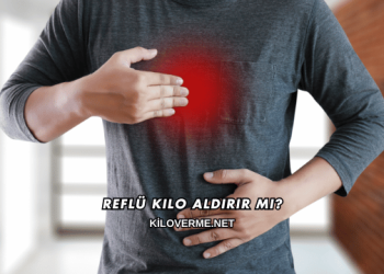 Reflü Kilo Aldırır mı?