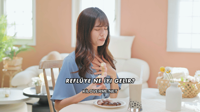 Reflüye Ne İyi Gelir?