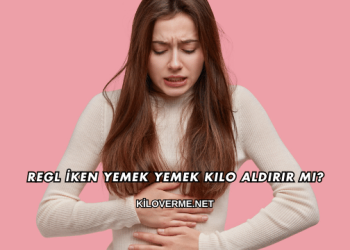 Regl İken Yemek Yemek Kilo Aldırır mı?
