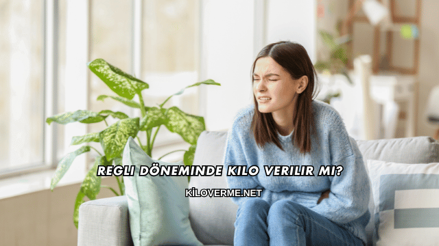 Regli Döneminde Kilo Verilir mi?
