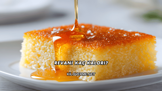 Revani Kaç Kalori?
