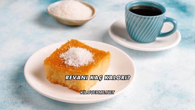 Revani Kaç Kalori?