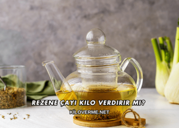 Rezene Çayı Kilo Verdirir mi?