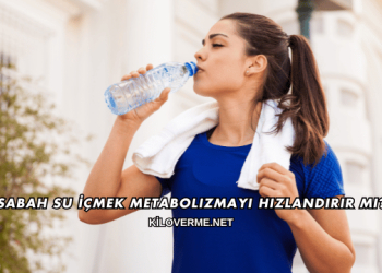 Sabah Su İçmek Metabolizmayı Hızlandırır mı?
