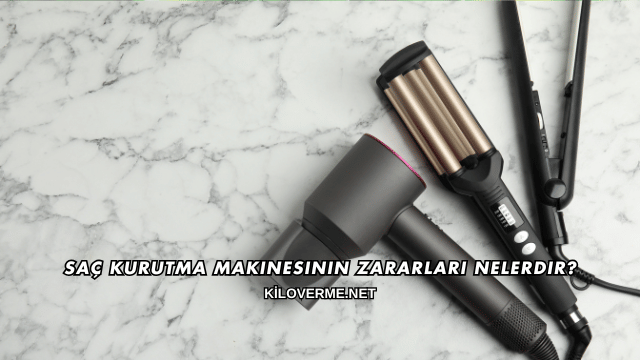 Saç Kurutma Makinesinin Zararları Nelerdir?