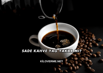 Sade Kahve Yağ Yakar mı?