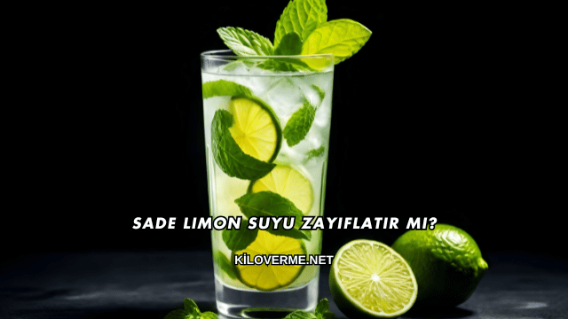 Sade Limon Suyu Zayıflatır mı?