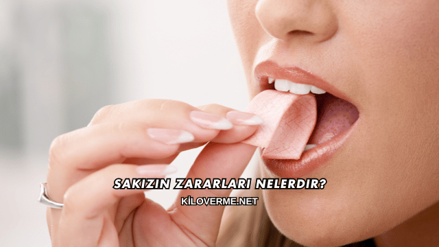 Sakızın Zararları Nelerdir?