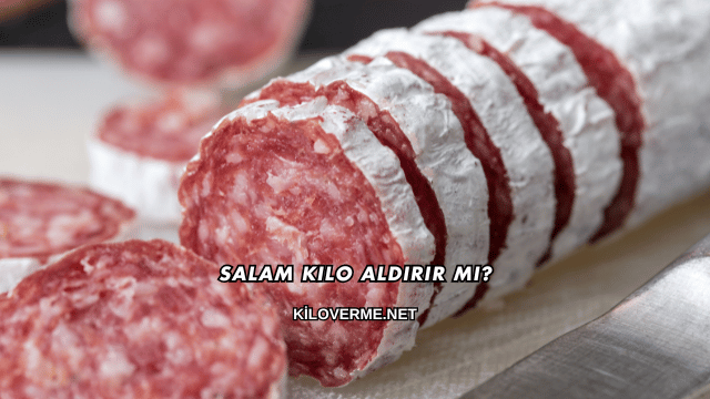 Salam Kilo Aldırır mı?